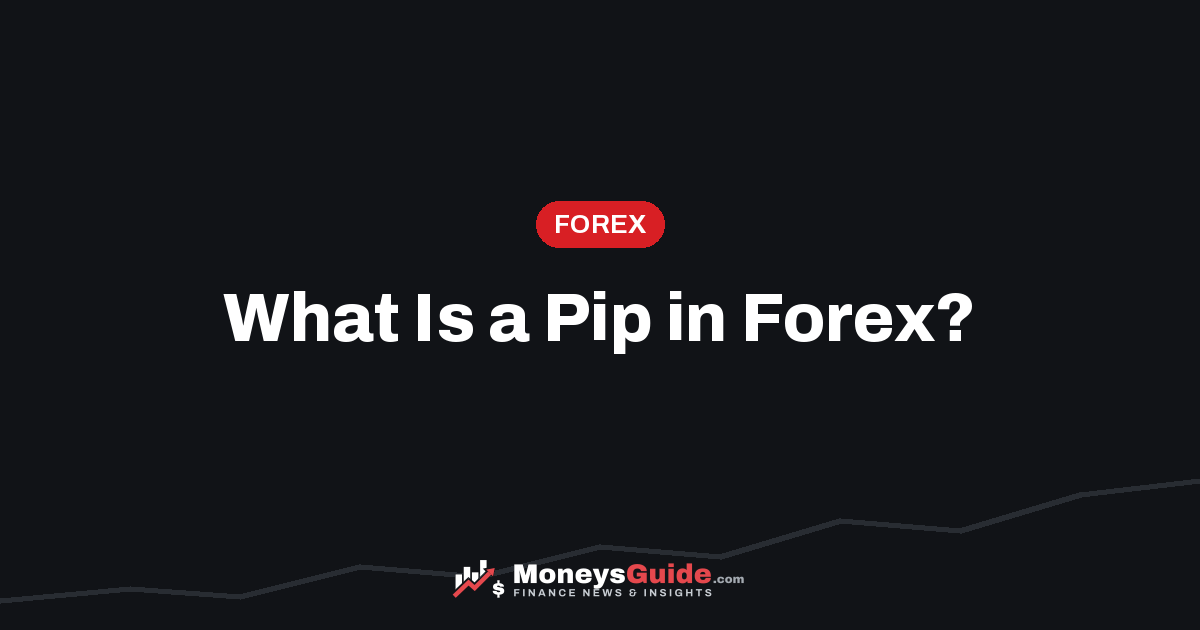 What is a pip in forex – MoneysGuide guide