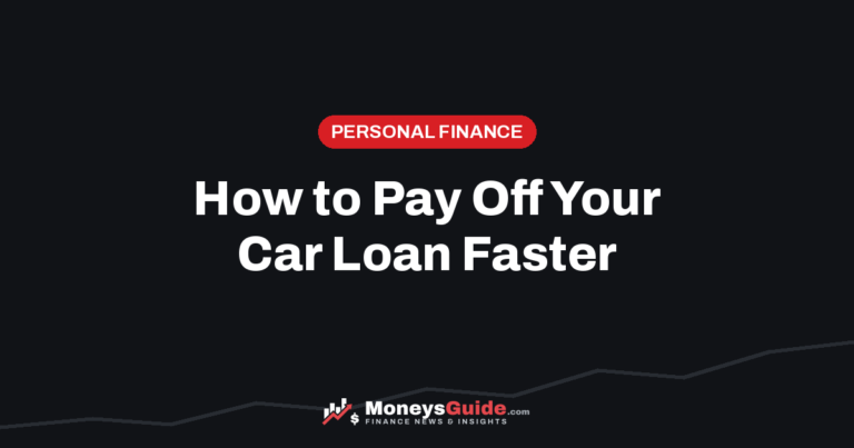 How to pay off your car loan faster – MoneysGuide guide