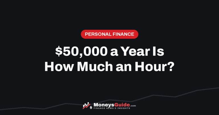 $50,000 a year is how much an hour – MoneysGuide guide
