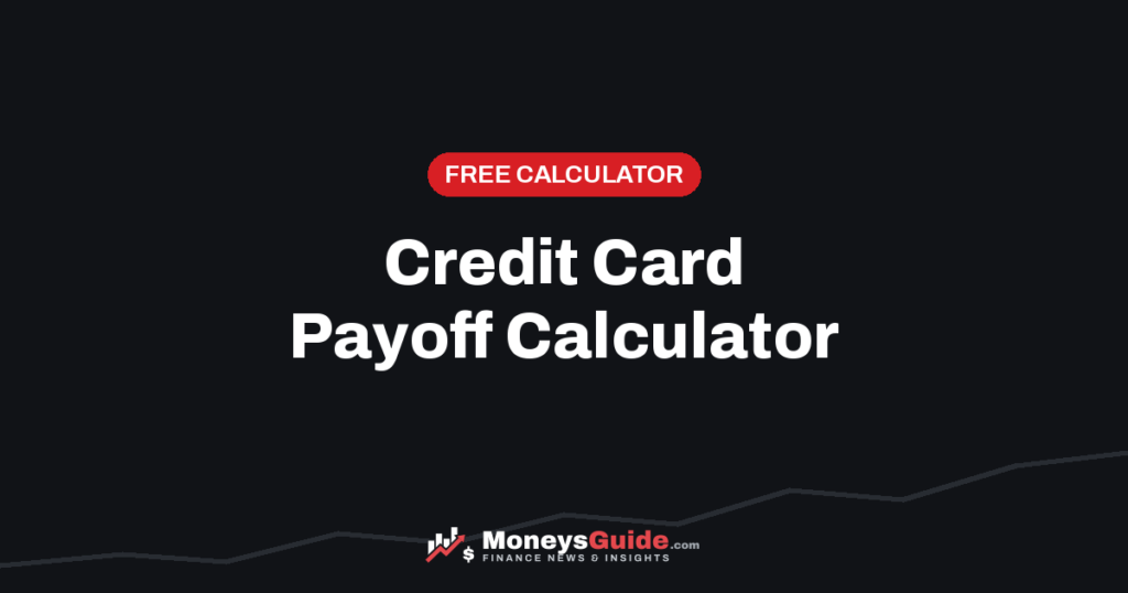 Credit card payoff calculator – MoneysGuide