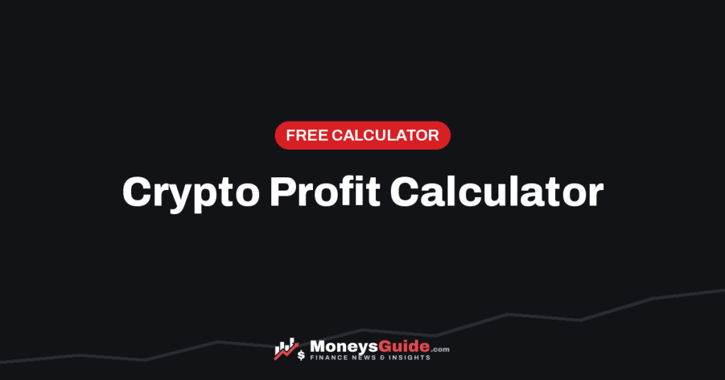 Crypto profit calculator – MoneysGuide