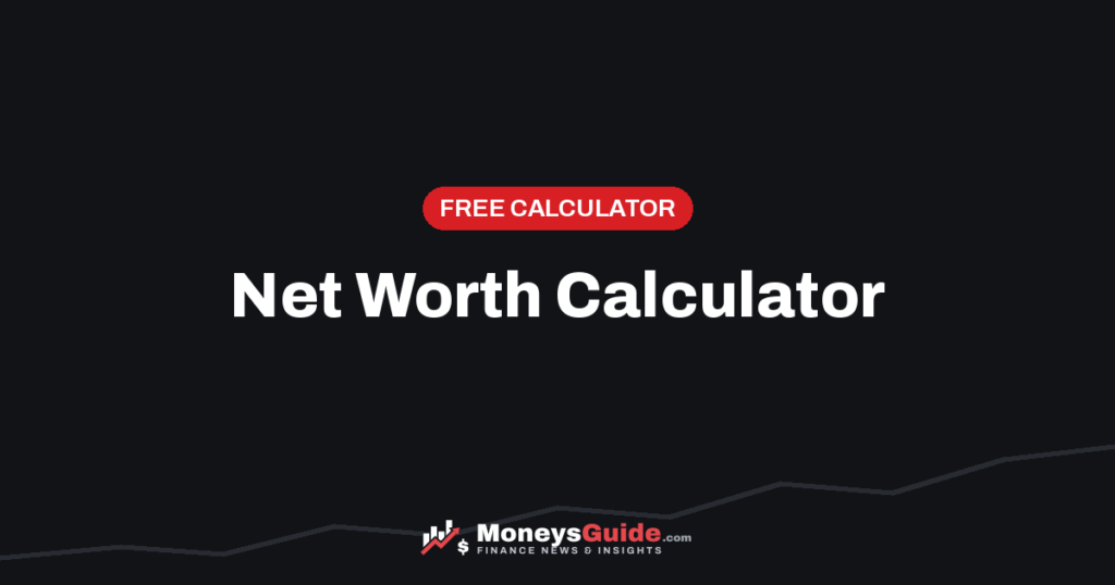 Net Worth Calculator
